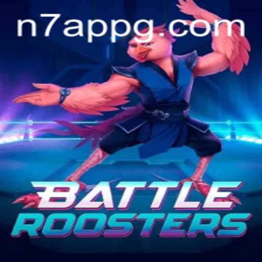 BattleRoosters: A Dynamic Gaming Experience with the N7 APP Feature